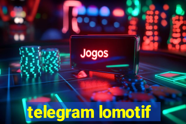 telegram lomotif